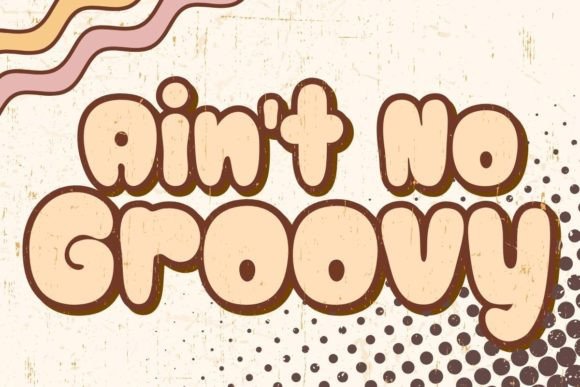 Ain t No Groovy: A Thoughtful Script Font for Editorial Warmth