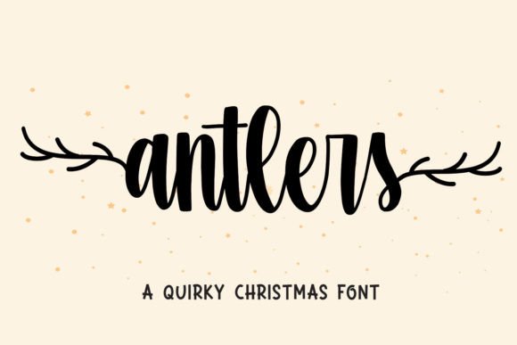 Antlers: A Handwritten Font That Feels Like Holiday Light