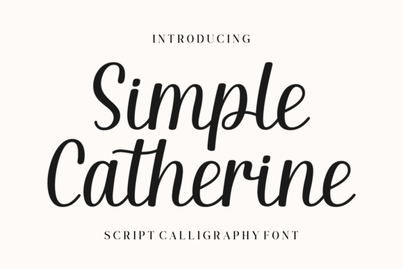 Simple Catherine: A Romantic Script Font for Scroll-Stopping Campaigns